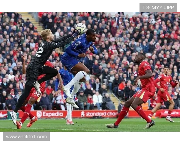 精彩对决直播利物浦与切尔西巅峰对决全场回顾与精彩瞬间解析