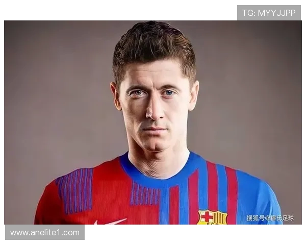 莱万领衔新一届足球盛宴球迷期待他的精彩表现与传奇时刻 莱万领衔新一届足球盛宴球迷期待他的精彩表现与传奇时刻